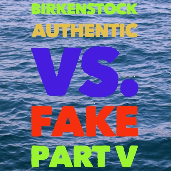 Birkenstock Shoes - BIRKENSTOCK REAL V FAKE PART V—Tons of FAKES!
